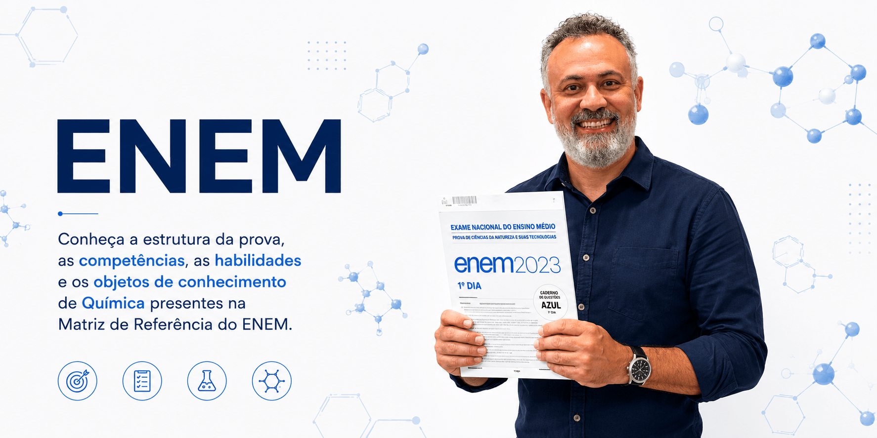 Professor Alex Diniz sorrindo, segurando o caderno de prova do ENEM 2023 (Ciências da Natureza). Título ENEM e texto: Conheça a estrutura da prova, as competências, as habilidades e os objetos de conhecimento de Química presentes na Matriz de Referência do ENEM.